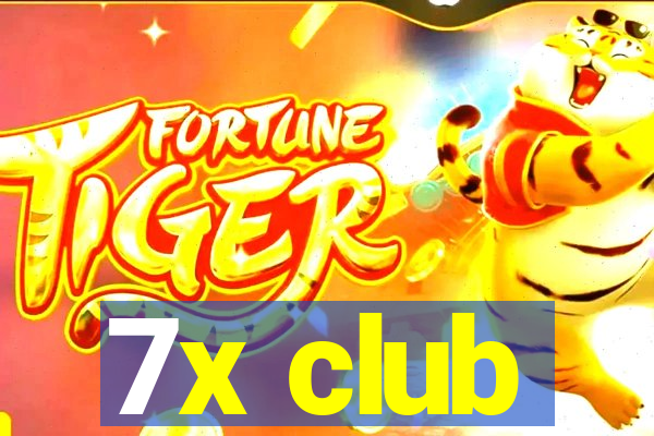 7x club